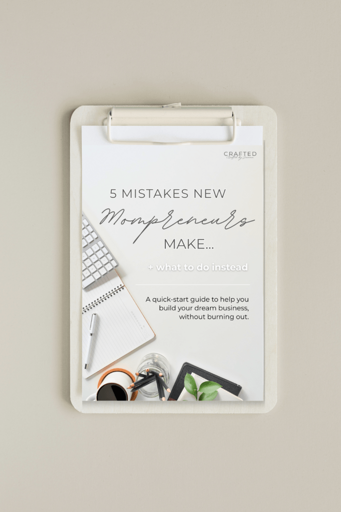 asthetic image of a clipboard with a notebook and printed out page titled 5 mistakes new mompreneurs make, a free guide to success