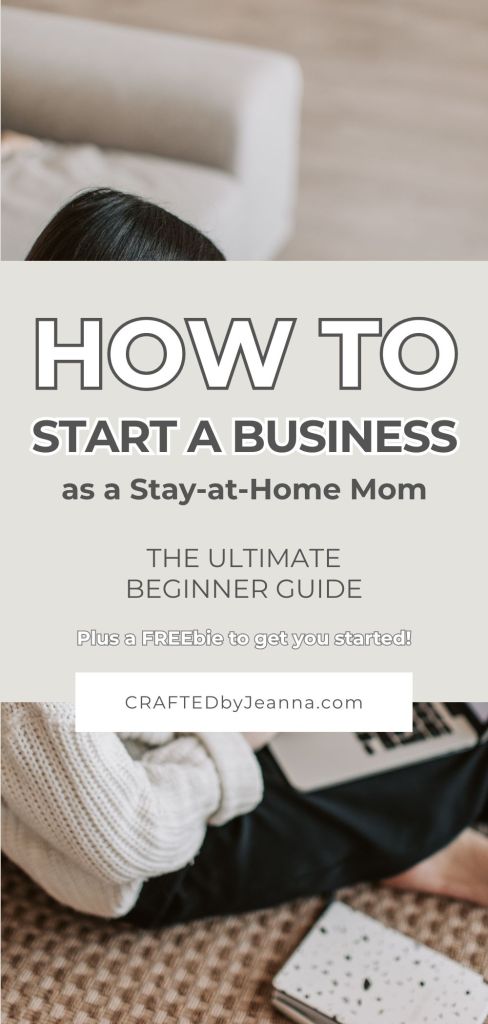 aesthetic image of a work from home mom on her laptop with the text overlayed, how to start a business as a stay at home mom